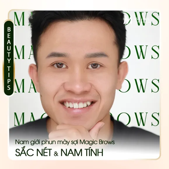 Nam Giới Phun Chân Mày Sợi Magic Brows - Gương Mặt Sắc Nét, Nam Tính Hơn