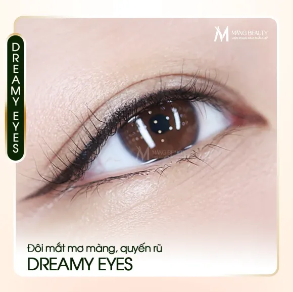 Phun mí Dreamy Eyes - Bí quyết sở hữu đôi mắt mơ màng, quyến rũ tại Măng Beauty