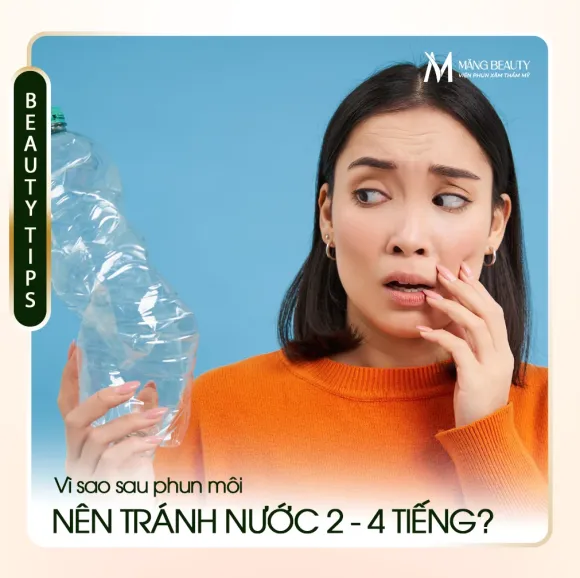 Vì sao phun môi xong phải tránh nước 2-4 tiếng đầu?